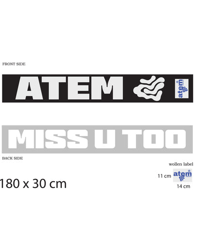 ATEM SCARF- MISS U TOO